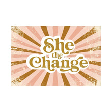Load image into Gallery viewer, She The Change Women&#39;s T- Shirt
